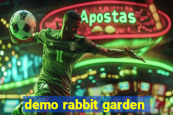 demo rabbit garden